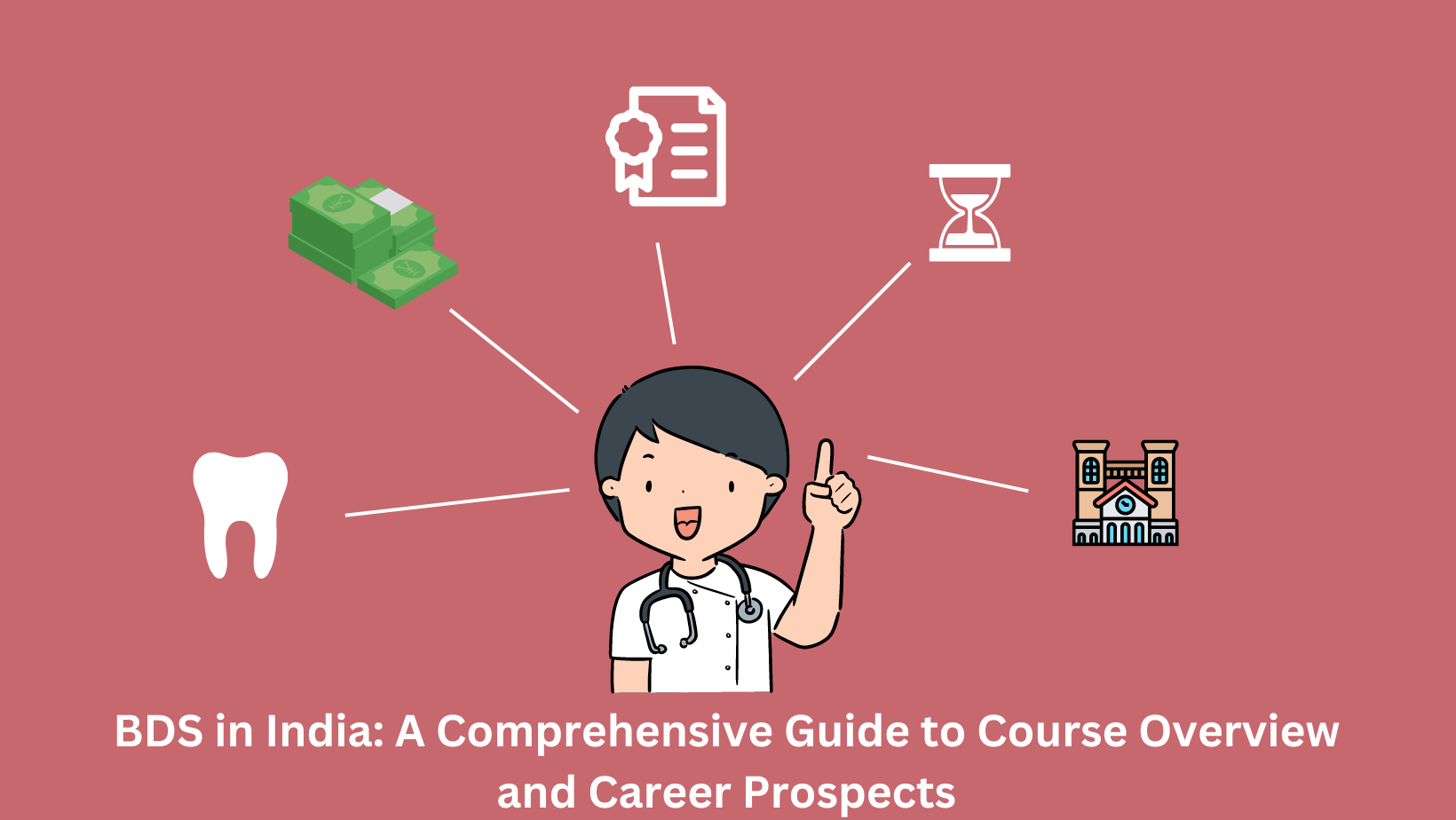 BDS in India: A Comprehensive Guide to Course Overview and Career Prospects