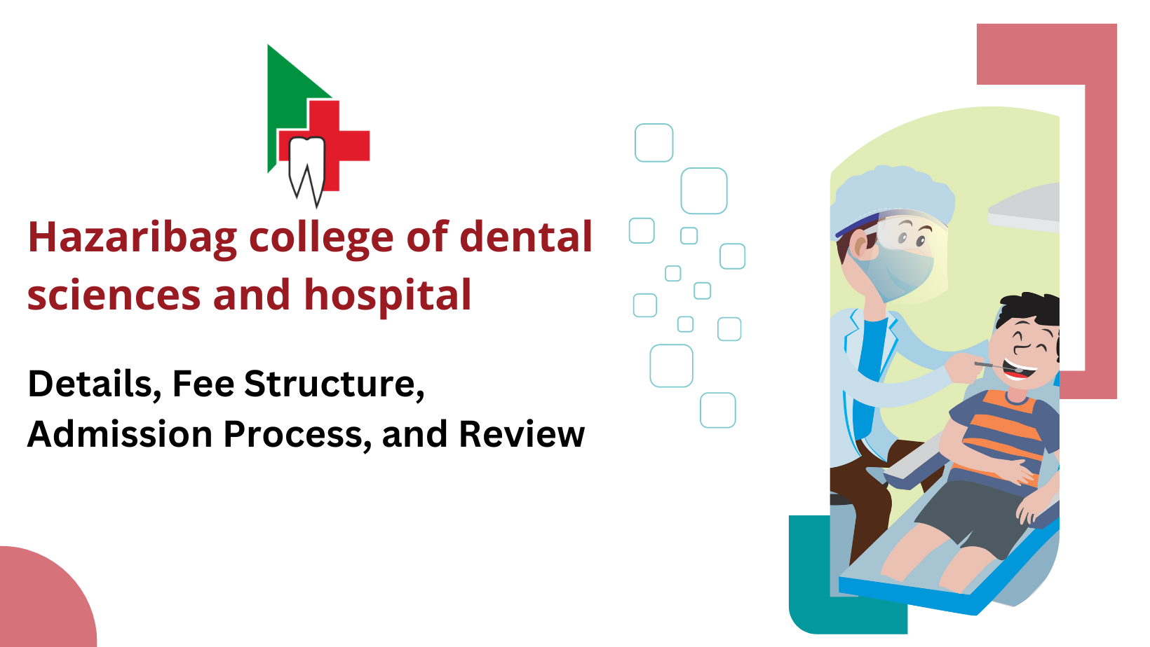Hazaribag College of Dental Sciences and Hospital: Details, Admission Process, Fee Structure, and Reviews