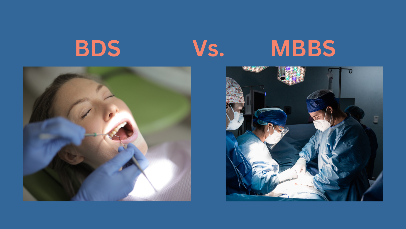 BDS vs MBBS: A Comprehensive Comparison of Dental and Medical Career Paths